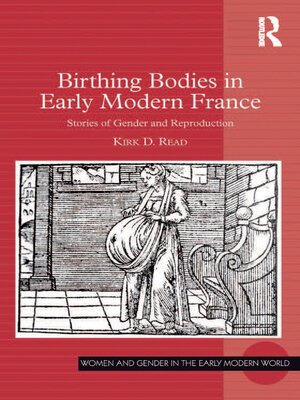 cover image of Birthing Bodies in Early Modern France